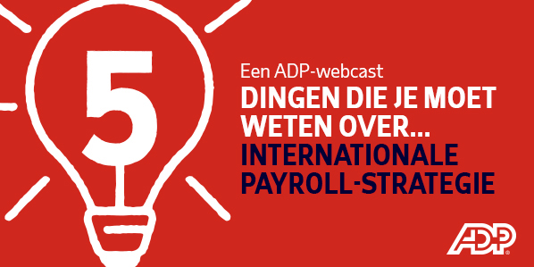 5 DINGEN DIE JE MOET WETEN OVER INTERNATIONALE PAYROLL-STRATEGIE